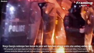 Warga Georgia Melempar Bom Bensin ke Polisi Anti Huru Hara sebagai Protes atas Undang-Undang Baru