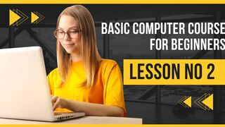 Basic computer course for beginners Lesson no.2 skills to learn
