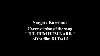 DIL_HOOM_HOOM_KARE_from_the_film_RUDALI_by_KAREEMA(Refia)