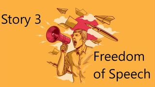 Freedom of Speech | Story 3
