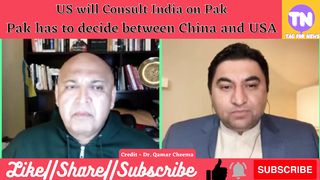 US will Consult India on Pak||Pak has to decide between China and USA||Tag for NEWS