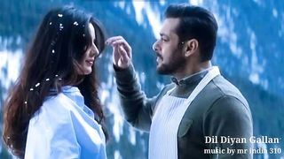 Dil Diyan Gallan Full Song _ Tiger Zinda Hai _ Salman Khan_ Katrina Kaif_ Atif Aslam_ Vishal-Shekhar(720P_HD)
