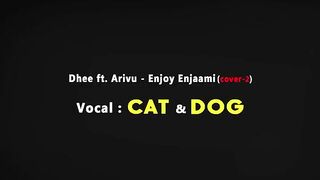 Enjoy Enjaami - CAT and DOG sing - Aju Kay