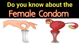 Do you know about the female condom |how to use female condom