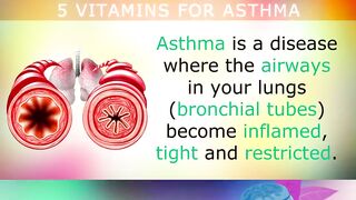 5 vitimins for Asthma