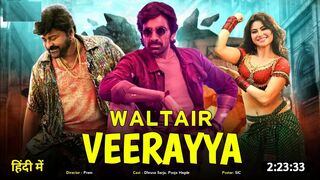 Waltair Veerayya in Hindi Dubbed
