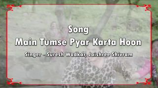 Main Tumse Pyar Karta Hun -