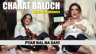 PYAR NAL NA SAHI - CHAHAT BALOCH LATEST DANCE VIDEO 2023