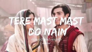 Tere Mast Mast Do Nain
