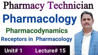 Pharmacodynamics, Receptors|Pharmacy Technician part 2