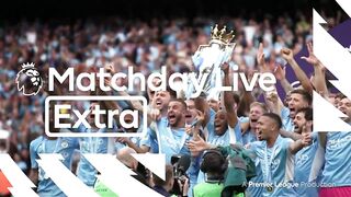 Premier League - Matchday Live Extra - August 21, 2022