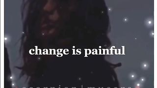 Change is painful