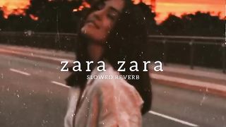 Zara Zara Bahekta Hai (Slowed Reverb) - Aesthetics