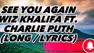 See You Again - Wiz Khalifa Ft. Charlie Puth