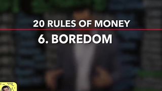 six signs that money is bored with you