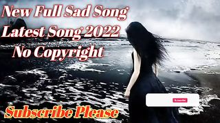 New Bollywood Sad Song 2022 | No Copyright ✓ | Viral Song #No_Copyright #AH_NoCopyrightSounds