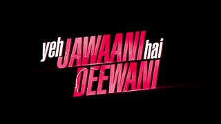 Yeh Jawaani Hai Deewani (2013) Ranbir Kapoor, Deepika Padukone