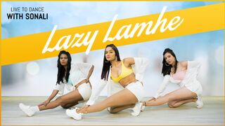 Lazy Lamhe | Dance Choreography | LiveToDance with Sonali