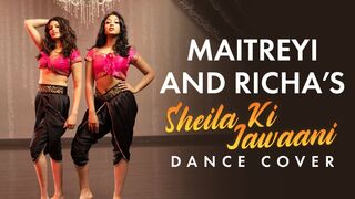 Sheila Ki Jawani Dance Cover | Maitreyi Ramakrishnan, Richa Moorjani | Pinkvilla USA