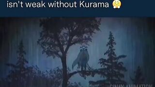 Naruto wasnt weak without Kurama