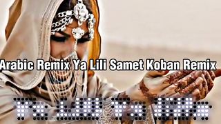Arabic Remix Ya Lili Samet Koban | Arbic Slowed and Rewerb Songe