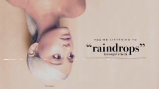 Ariana Grande raindrops an angel cried Audio