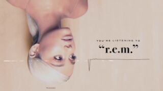 Ariana Grande REM Audio