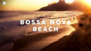 NEW   Bossa Nova Beach - Best Covers 2023