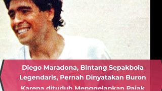 Diego Maradona, Bintang Sepakbola Legendaris, Pernah Dinyatakan Buron Karena dituduh Menggelapkan Pajak