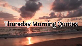 Thursday Morning Quotes
