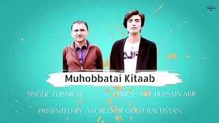 Muhobbatai_Kitaab_|_Zubair_TJ_|_Arif_Hussain_Arif_|_New_shina_song_2022_|_Gilgit_Baltistan