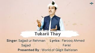 Tukari_Thay_|_Sajjad_ur_Rehman_Sajjad_|_Farooq_Ahmed_Faraz_|_Shina_song_2022-23_|_Gilgit_Baltistan