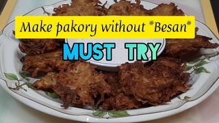 Make pakory without besan | Less ingredients recipe