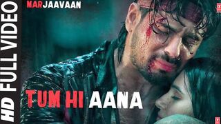 Tum Hi Aana Full Video | Marjaavaan | Riteish D, Sidharth M, Tara S | Jubin N | Payal Dev Kunaal V #fun #good #youtube #shami