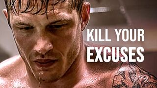 KILL YOUR EXCUSES - Motivational Speech 2