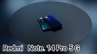 Look soon!  New Redmi Note 14 Pro 5G.  Video 2023