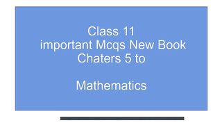 Class 11| Maths new book important Mcqsl Sindh |Karachi board|chapter 5,6,7,8