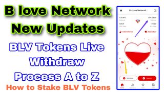 B Love Network New Updates How to Withdraw From B Love Network don't miss