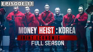 Money Heist Korea joint Economic Area. Series 1, Episode 11