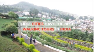 THESE CITIES HAVE THE BEST WALKING TOURS IN INDIA