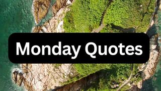 Monday Quotes