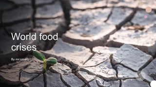 World food crisis | food microbiology| food shortage