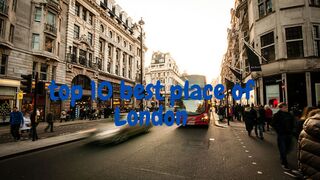 Top 10 best places in London