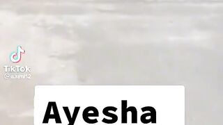 Ayesha where you going ????