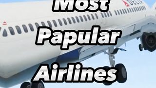 Top 10 Most papular Airlines in the World