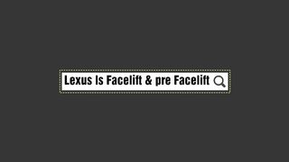 Lexus Ls Facelift &fre-facelift