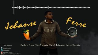 Zedd -Stay (Ft. Alessia Cara) [JF'Remix] (Bootleg)