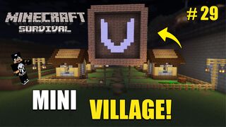BUILDING A SMALL MINECRAFT VILLAGE | MINECRAFT GAMEPLAY # 29 | CHANNAS GAMING