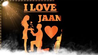 I LOVE YOU JAAN