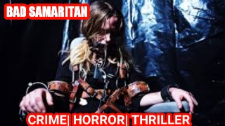 BAD SAMARITAN IN HINDI (2023) CRIME|HORROR|THRILLER